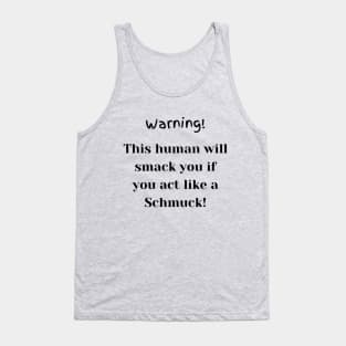 Don't be a Schmuck! Tank Top